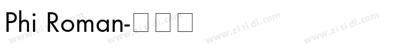 Phi Roman字体转换